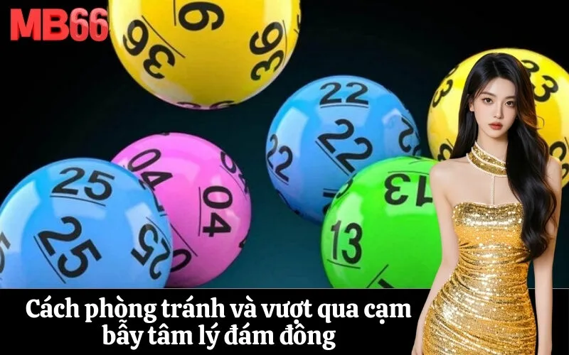 Cách phòng tránh và vượt qua cạm bẫy tâm lý đám đông