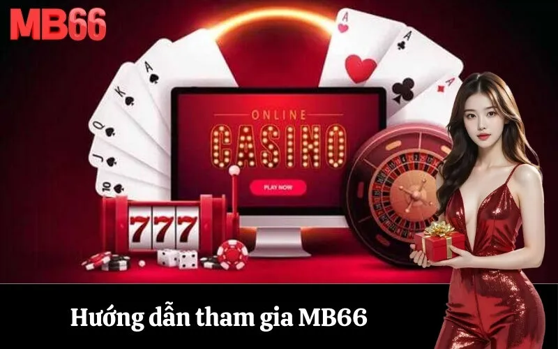 Hướng dẫn tham gia MB66